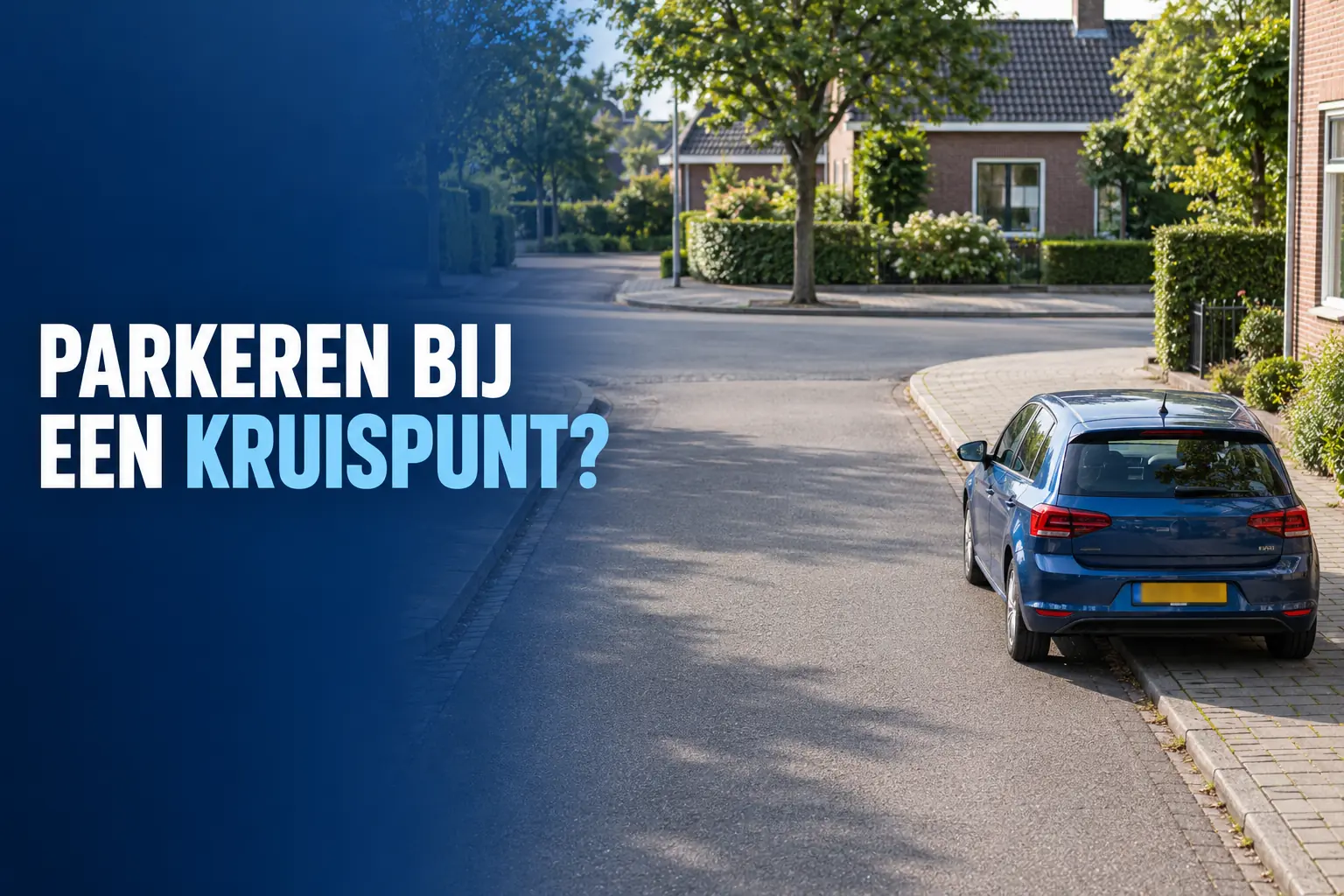 Hoe dicht bij een kruispunt mag je parkeren? De 5-meterregel