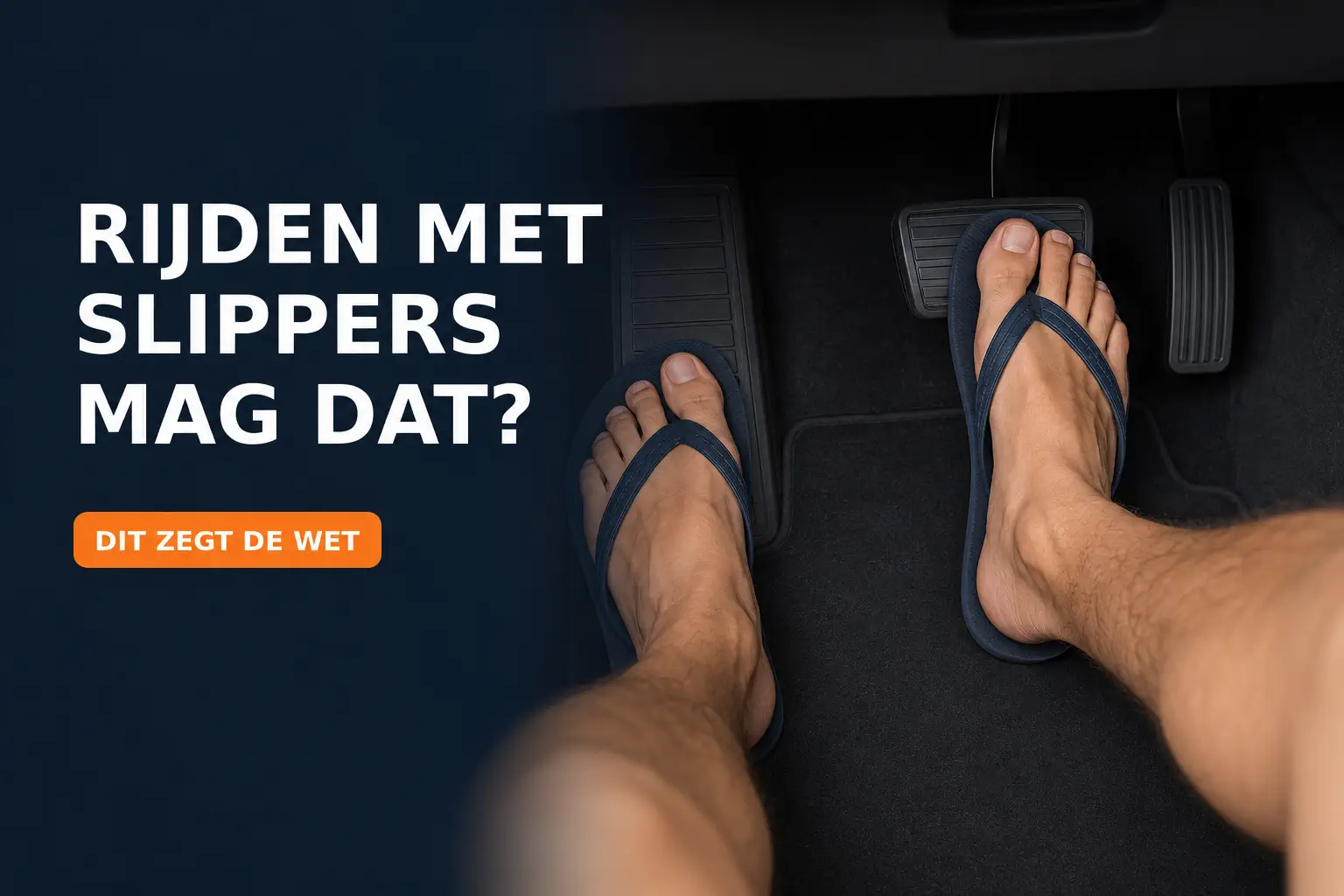 Mag je autorijden met slippers?