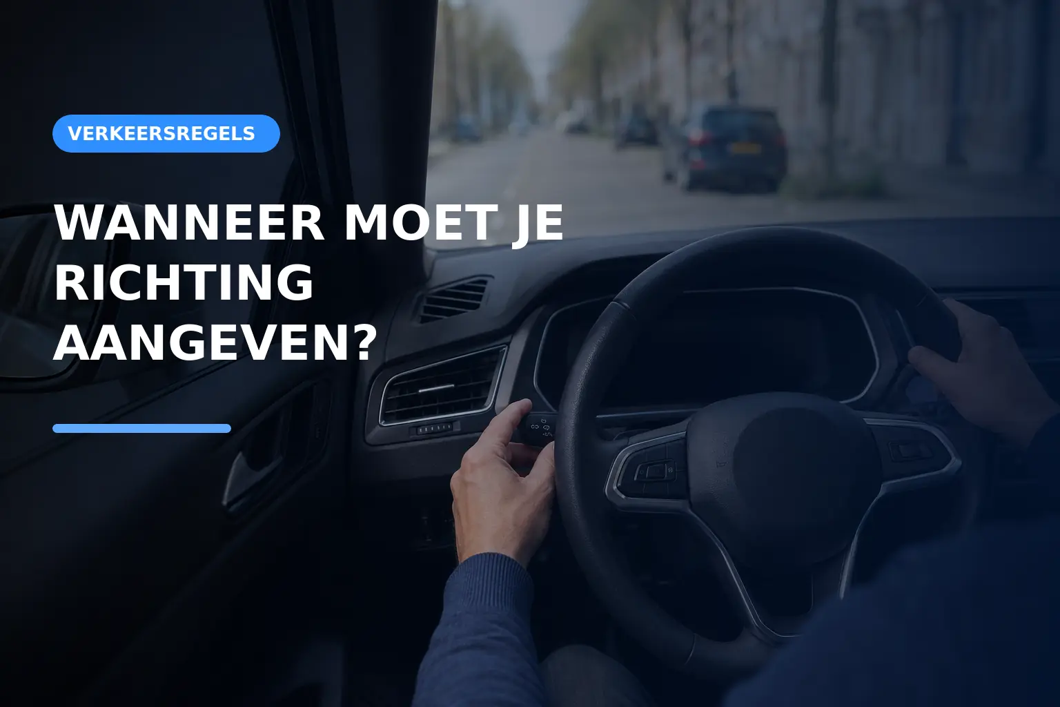 Wanneer moet je richting aangeven? Dit zegt de wet