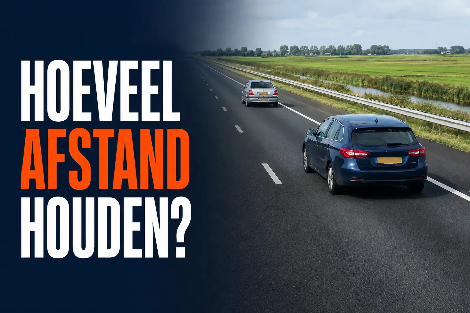 Hoeveel volgafstand moet je houden? Dit zegt de wet