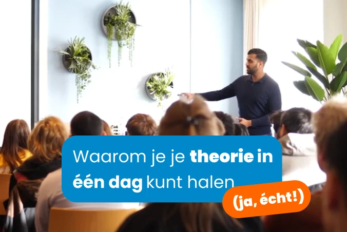 Waarom je je theorie in één dag kunt halen (ja, écht!)
